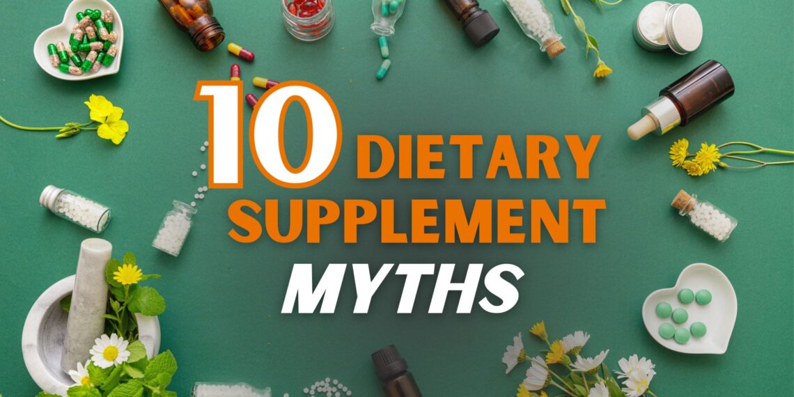 Graphic with headline: 10 dietary supplement myths